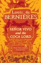 Senor Vivo & The Coca Lord