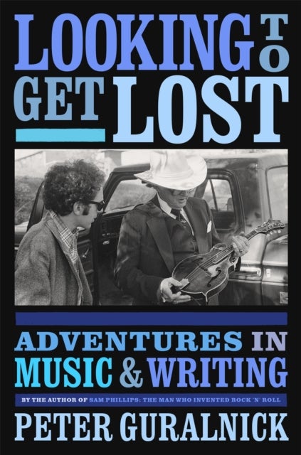 Looking to Get Lost - Adventures in Music and Writing