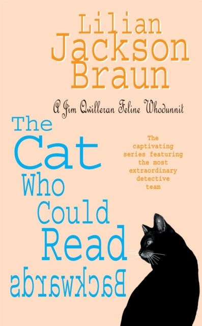 The Cat Who Could Read Backwards (The Cat Who¿ Mysteries, Book 1) - A cosy whodunit for cat lovers everywhere