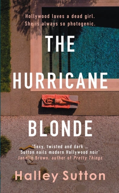 Hurricane Blonde - 'Brims with scandal and sordid secrets ... fascinating and shocking' - The Times