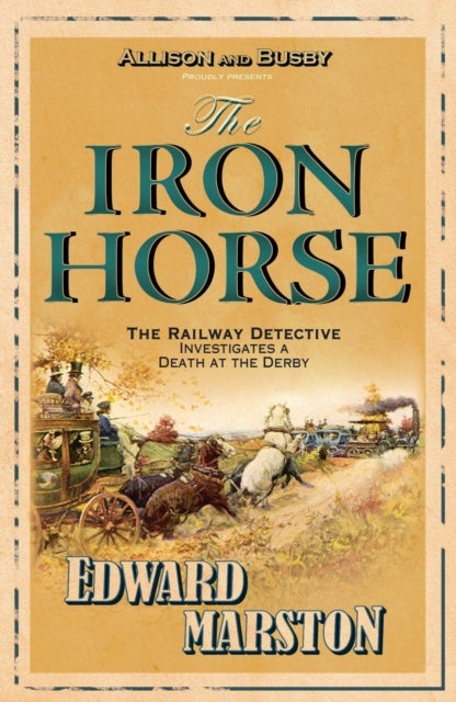 Iron Horse - The bestselling Victorian mystery series
