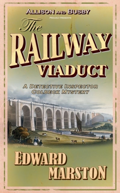 The Railway Viaduct - The bestselling Victorian mystery series