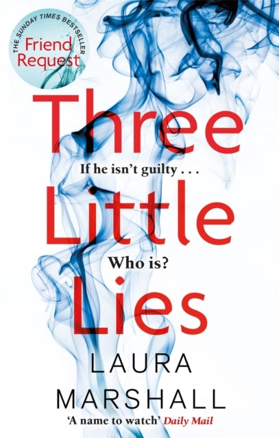 Three Little Lies - The absolutely unputdownable psychological thriller with a killer twist!