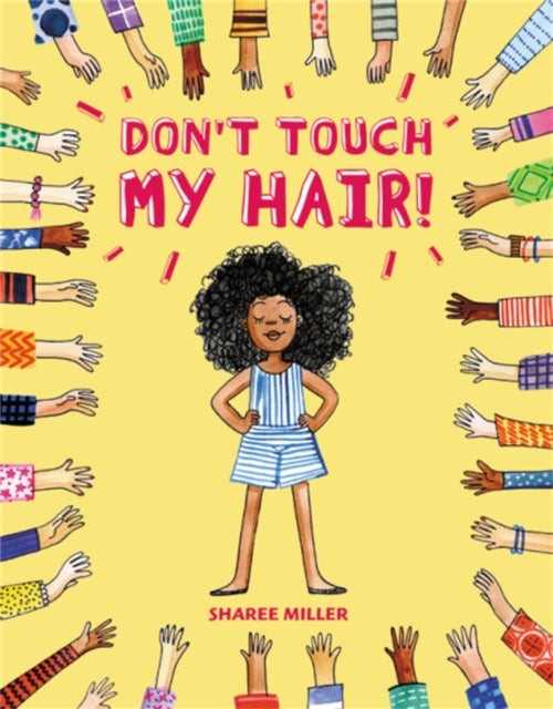 Don''t Touch My Hair!