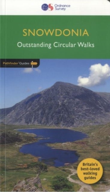 Pathfinder Guides: Snowdonia - Outstanding Circular Walks