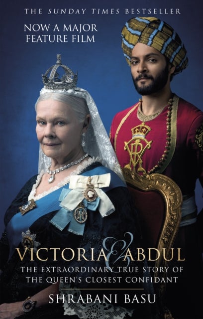 Victoria and Abdul (film tie-in) - The Extraordinary True Story of the Queen's Closest Confidant