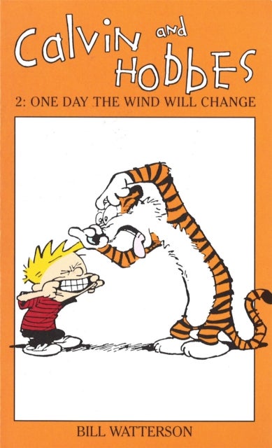 Calvin And Hobbes Volume 2: One Day the Wind Will Change - The Calvin & Hobbes Series