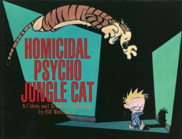 Homicidal Psycho Jungle Cat - Calvin & Hobbes Series: Book Thirteen