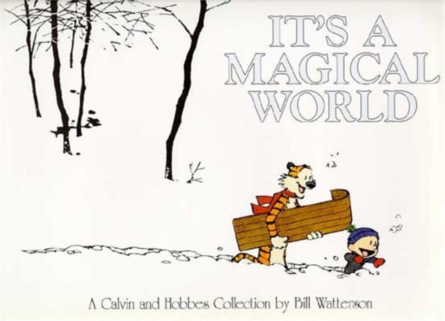 It's A Magical World - A Calvin and Hobbes Collection