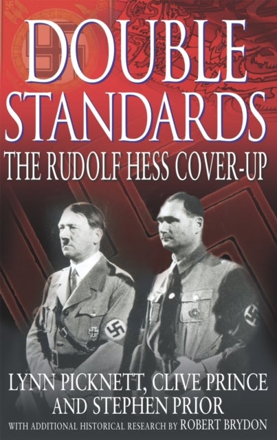 Double Standards - The Rudolf Hess Cover-Up