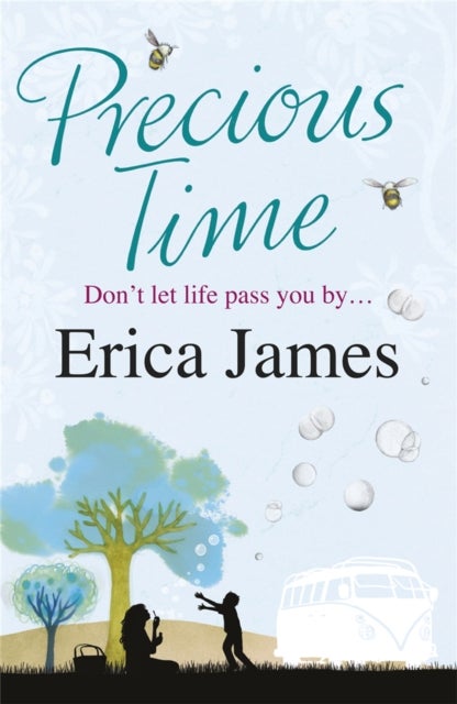 Precious Time - A deliciously uplifting novel of family and friendship from the Sunday Times bestselling author