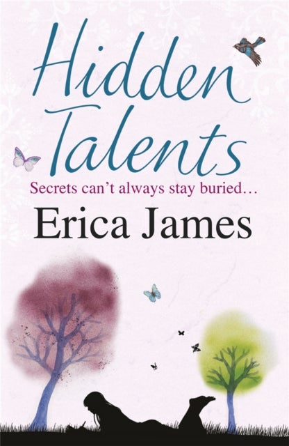 Hidden Talents - A warm, uplifting story full of friendship, hope - and secrets