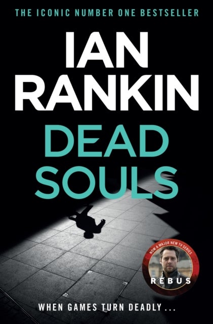 Dead Souls - The number one bestselling series that inspired BBC One’s REBUS
