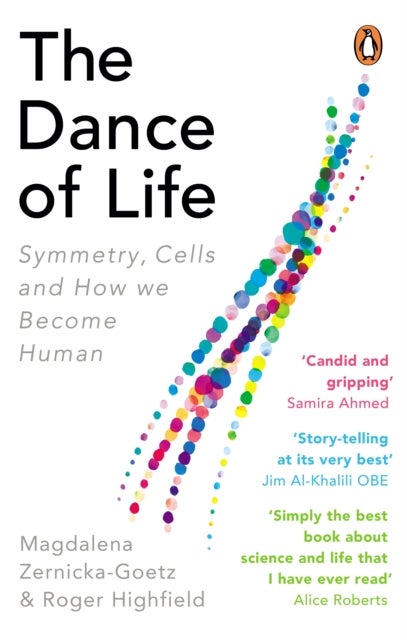 The Dance of Life - Symmetry, Cells and How We Become Human