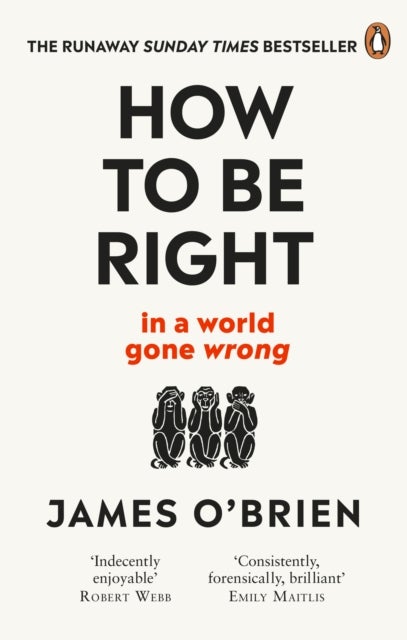 How To Be Right - … in a world gone wrong