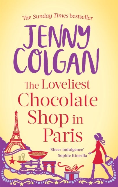 Loveliest Chocolate Shop in Paris - From the bestselling author of feel-good romance