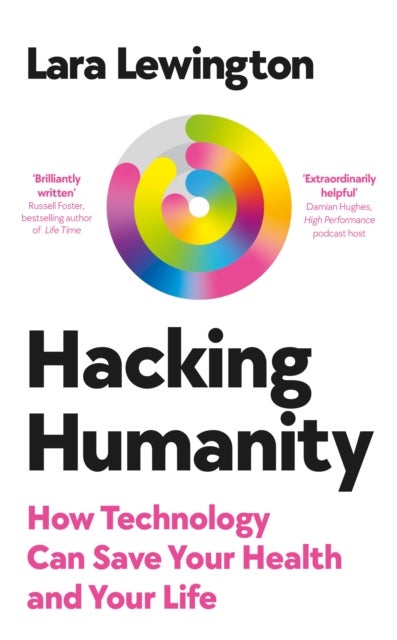 Hacking Humanity - Innovations for a healthier life