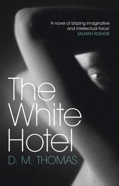White Hotel - Shortlisted for the Booker Prize 1981