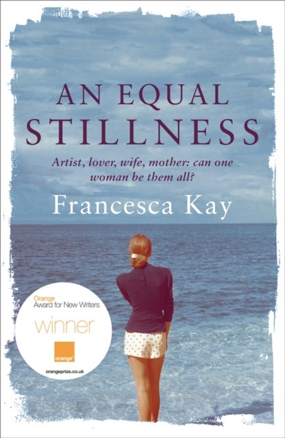 Equal Stillness - Winner of the Orange Award for New Writers 2009