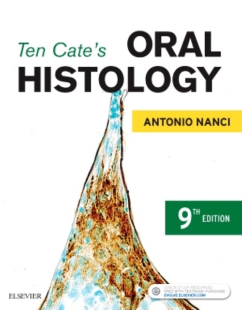 Ten Cate's Oral Histology - Development, Structure, and Function