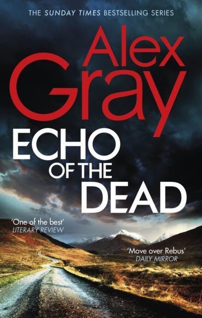 Echo Of The Dead - The gripping 19th installment of the Sunday Times bestselling DSI Lorimer series