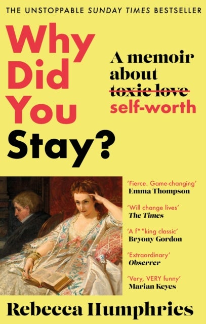 Why Did You Stay?: The instant Sunday Times bestseller - A memoir about self-worth