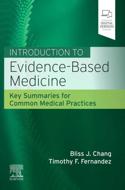 Introduction to Evidence-Based Medicine - Key Summaries for Common Medical Practices