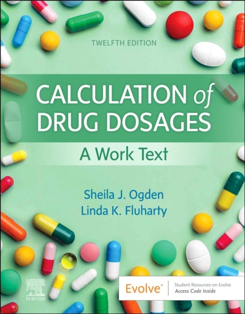 Calculation of Drug Dosages - A Work Text