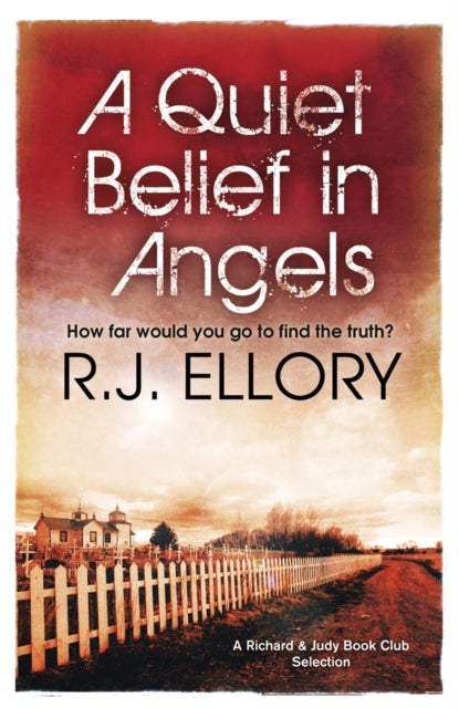 A Quiet Belief In Angels - ‘Beautiful and haunting’ MICHAEL CONNELLY