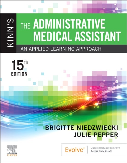 Kinn's The Administrative Medical Assistant - An Applied Learning Approach