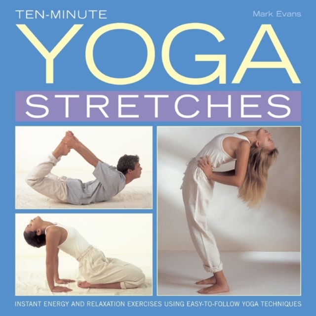 Ten-Minute Yoga Stretches