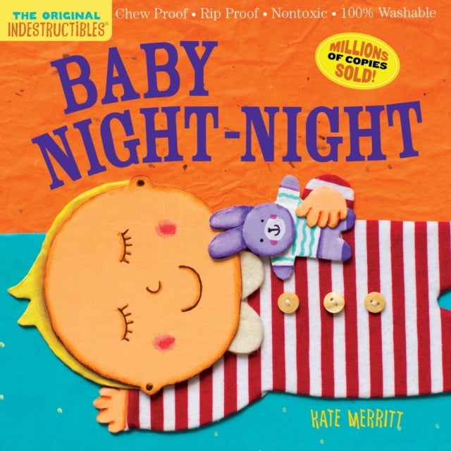 Indestructibles (The Original): Baby Night-Night - Chew Proof · Rip Proof · Nontoxic · 100% Washable (Book for Babies, Newborn Books, Safe to Chew)