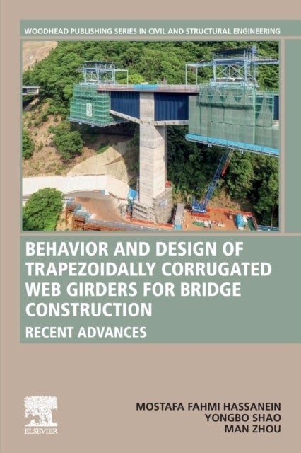 Behavior and Design of Trapezoidally Corrugated Web Girders for Bridge Construction - Recent Advances