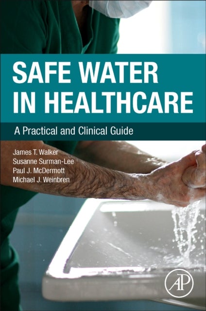 Safe Water in Healthcare - A Practical and Clinical Guide