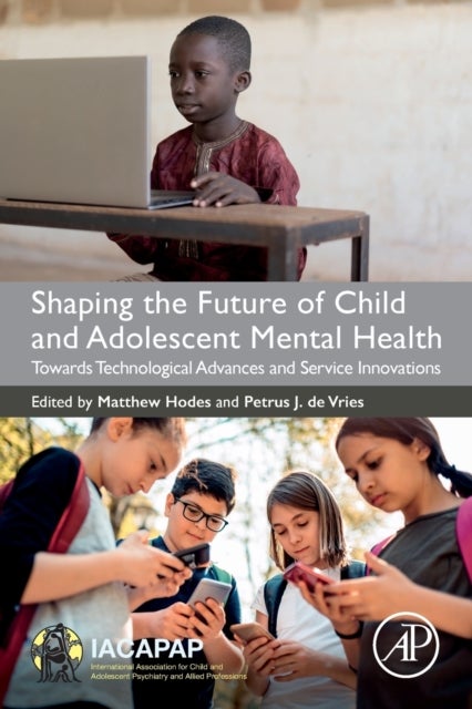 Shaping the Future of Child and Adolescent Mental Health - Towards Technological Advances and Service Innovations
