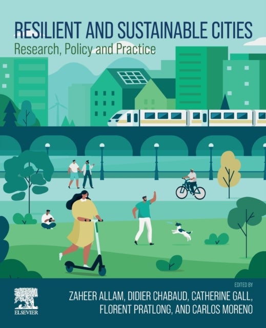Resilient and Sustainable Cities - Research, Policy and Practice