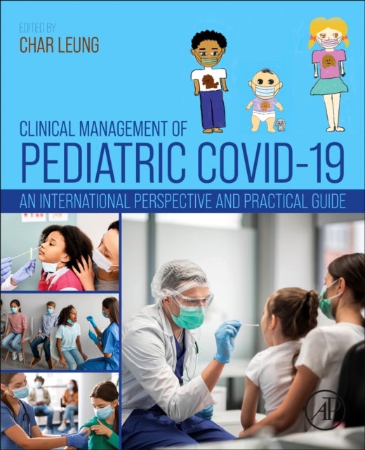 Clinical Management of Pediatric COVID-19 - An International Perspective and Practical Guide