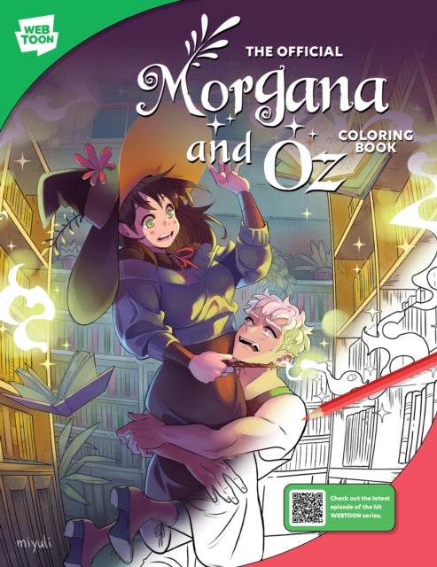 The Official Morgana and Oz Coloring Book - 46 original illustrations to color and enjoy