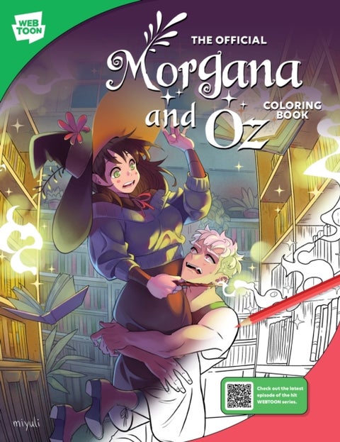 The Official Morgana and Oz Coloring Book - 46 original illustrations to color and enjoy