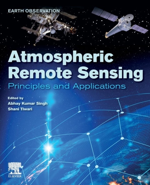 Atmospheric Remote Sensing - Principles and Applications