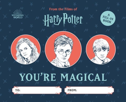 Harry Potter: You''re Magical - A Fill-In Book