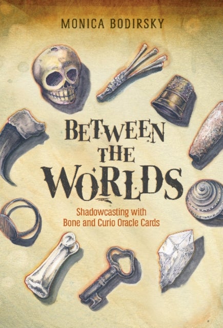 Between the Worlds - Shadowcasting with Bone and Curio Oracle Cards (Oracle Kit Box Set with 46 Cards and Guide Book)