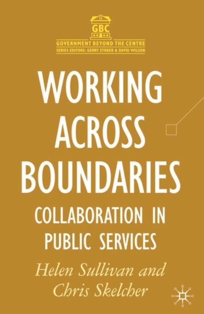 Working Across Boundaries - Collaboration in Public Services