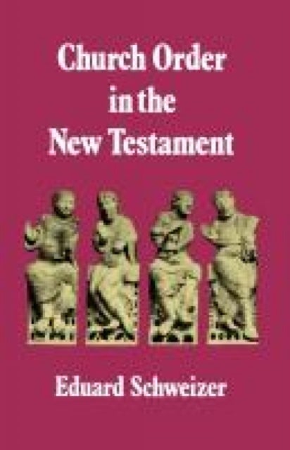 Church Order in the New Testament