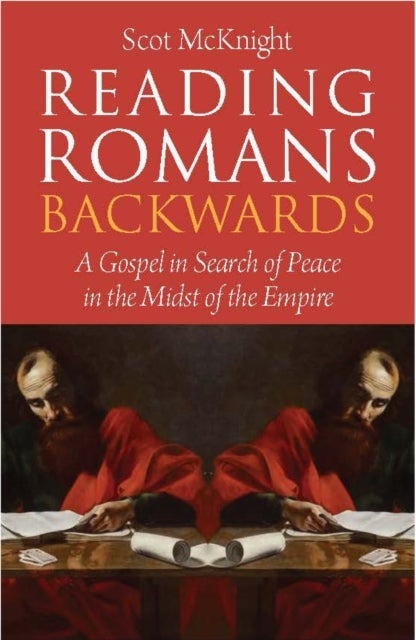 Reading Romans Backwards