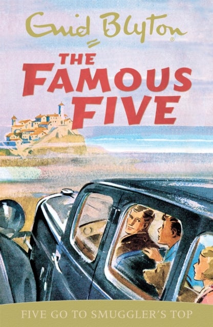 Famous Five: Five Go To Smuggler''s Top
