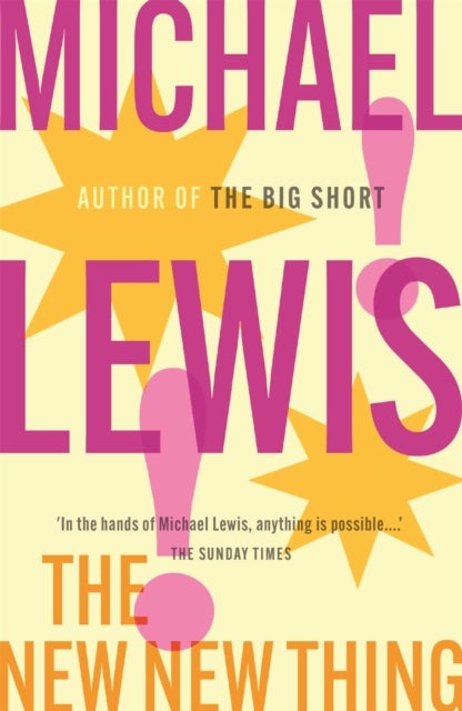 New New Thing - The Gripping Inside Story of Silicon Valley  - from the no 1 bestselling author of The Big Short