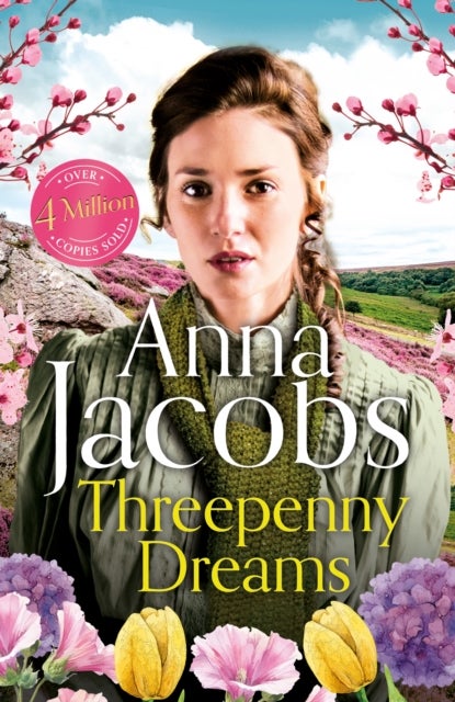 Threepenny Dreams - The unforgettable romantic historical page-turner from the beloved saga writer