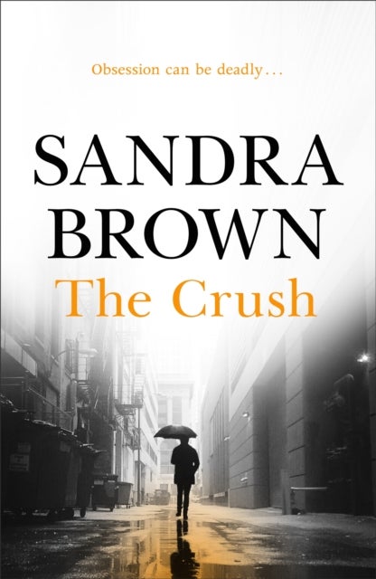 Crush - The gripping thriller from #1 New York Times bestseller
