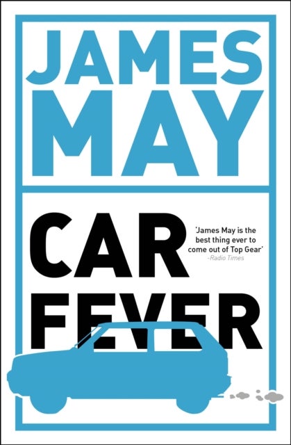 Car Fever - The car bore's essential companion
